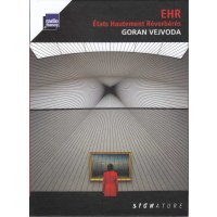 EHR - Etats Hautement Reverberes: Goran Vejvoda -...