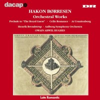 Hakon Börresen (1876-1954): Orchesterwerke - DaCapo...