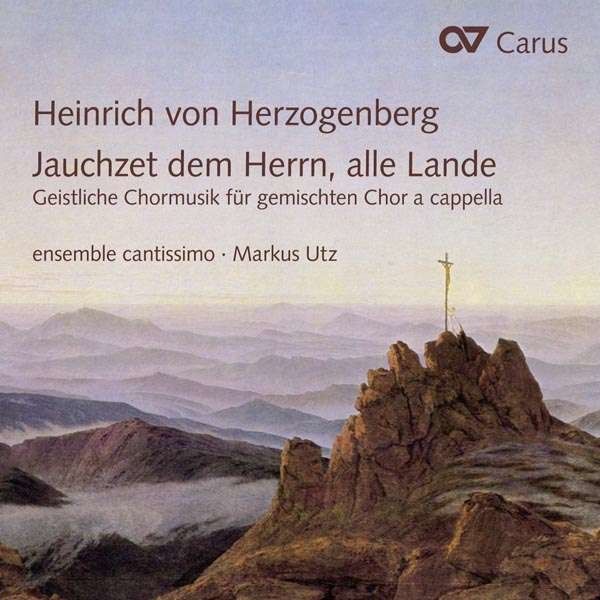 Geistliche Chormusik a cappella: Heinrich von Herzogenberg (1843-1900) - Carus  - (CD / Titel: A-G)