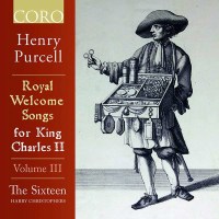 Henry Purcell (1659-1695): Royal Welcome Songs for King...