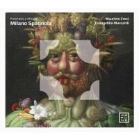 Evangelina Mascardi & Maurizio Croci - Milano Spagnola - Hermann Mattias Werrecore (1500-1574) - Arcana  - (CD / Titel: A-G)