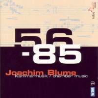 Joachim Blume (1923-2002): Kammermusik - Telos  - (CD /...