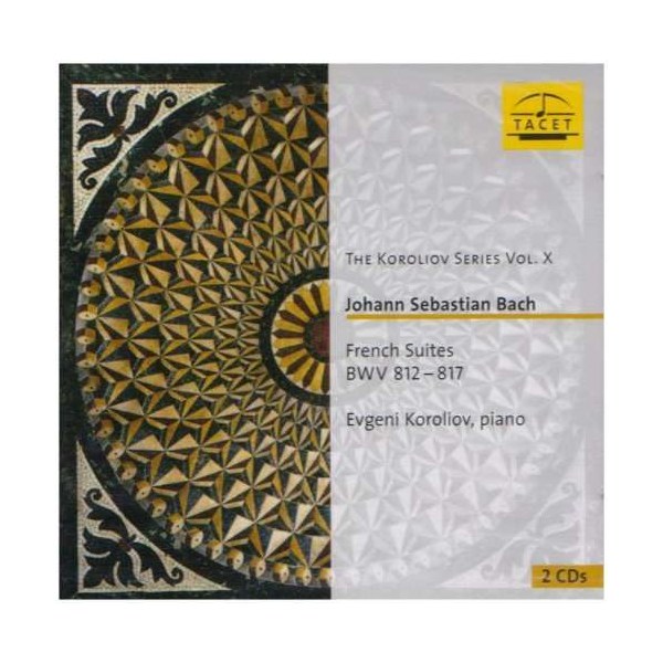 Johann Sebastian Bach (1685-1750): Französische Suiten BWV 812-817 - Tacet  - (CD / Titel: A-G)