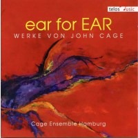 John Cage (1912-1992): Kammermusik "Ear for...