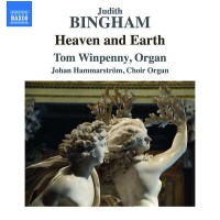 Judith Bingham: Orgelwerke "Heaven and Earth" -...