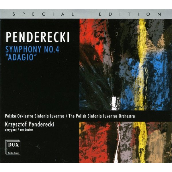 Symphonie Nr.4 "Adagio": Krzysztof Penderecki (1933-2020) - DUX  - (CD / Titel: H-Z)