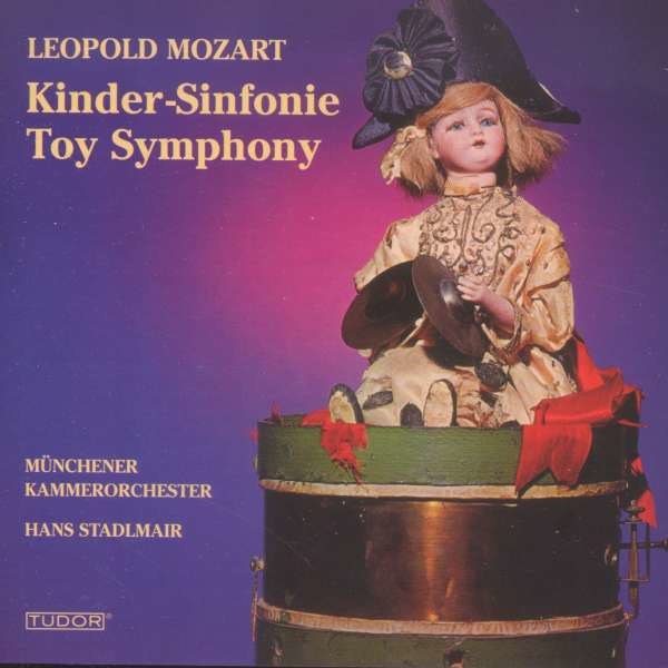 Cassatio ex G "Kindersymphonie": Leopold Mozart (1719-1787) - Tud  - (CD / Titel: A-G)