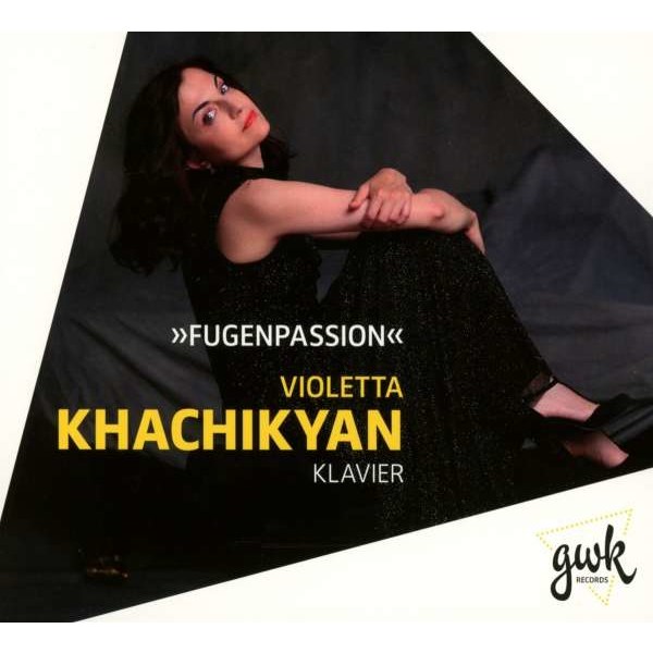 Ludwig van Beethoven (1770-1827): Violetta Khachikyan - Fugenpassion - gwk Records  - (CD / Titel: H-Z)