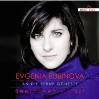 Evgenia Rubinova - An die ferne Geliebte: Ludwig van...