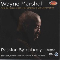 Marcel Dupre (1886-1971): Wayne Marshall - Passion...