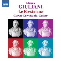 Mauro Giuliani (1781-1829): Le Rossiniane Nr.1-6 - Naxos...