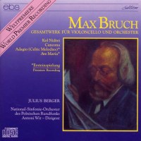 Max Bruch (1838-1920): Die Werke für Cello &...