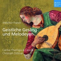 Melchior Franck (1580-1639): Geistliche Gesäng und...