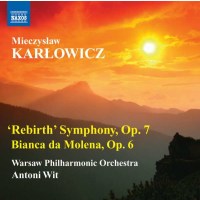 Mieczyslaw Karlowicz (1876-1909): Symphonie op.7...