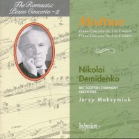 Nikolai Medtner (1880-1951): Klavierkonzerte Nr.2 & 3...