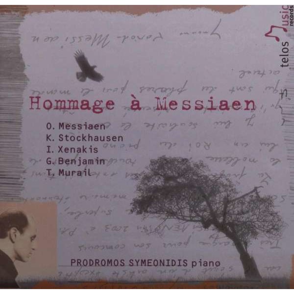 Prodromos Symeonidis - Hommage a Messiaen - Olivier Messiaen (1908-1992) - Telos  - (CD / Titel: H-Z)