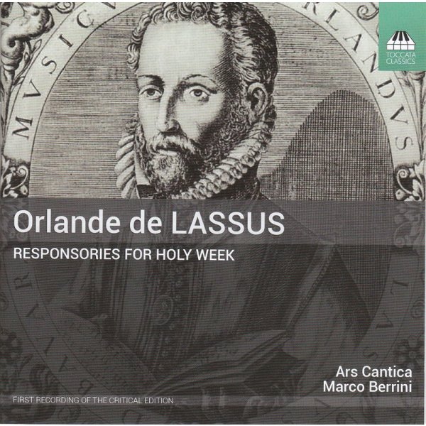 Orlando di Lasso (Lassus) (1532-1594): Responsorien zur Karwoche - Toccata  - (CD / Titel: H-Z)