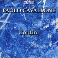 Paolo Cavallone: Confini - Tactus  - (CD / Titel: A-G)