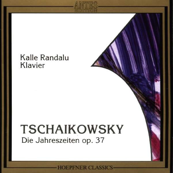 Peter Iljitsch Tschaikowsky (1840-1893): Die Jahreszeiten op.37a (Fass.f.Klavier) - Antes  - (CD / Titel: A-G)