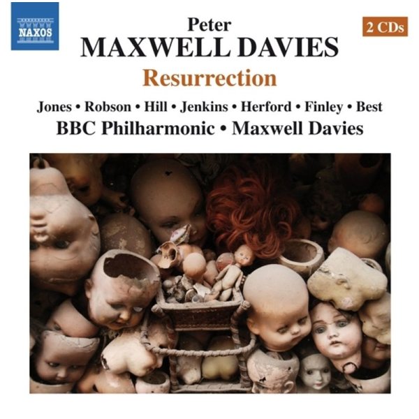 Peter Maxwell Davies (1934-2016): Resurrection - Naxos  - (CD / Titel: H-Z)