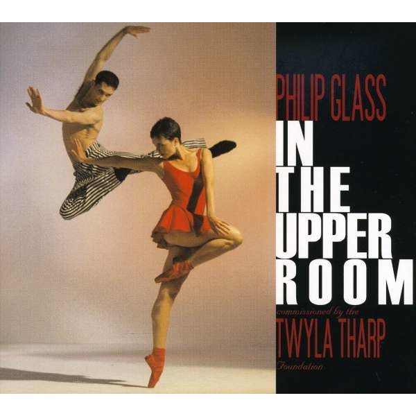 In The Upper Room (Filmmusik zum Ballett): Philip Glass - Orange  - (CD / Titel: H-Z)