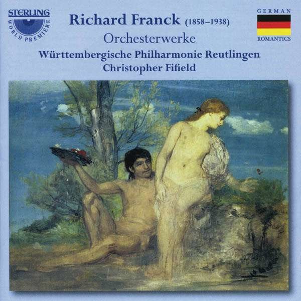 Richard Franck (1858-1938): Orchesterwerke - Sterling  - (CD / Titel: H-Z)