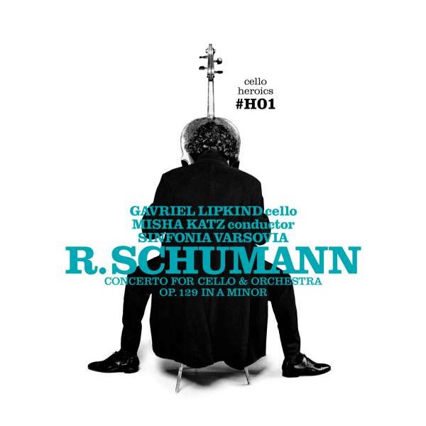 Robert Schumann (1810-1856): Cellokonzert - Lipkind  - (CD / Titel: A-G)