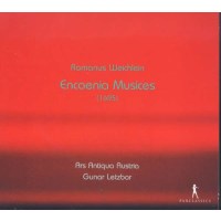 Romanus Weichlein (1652-1706): Encaenia Musices - PAN  -...