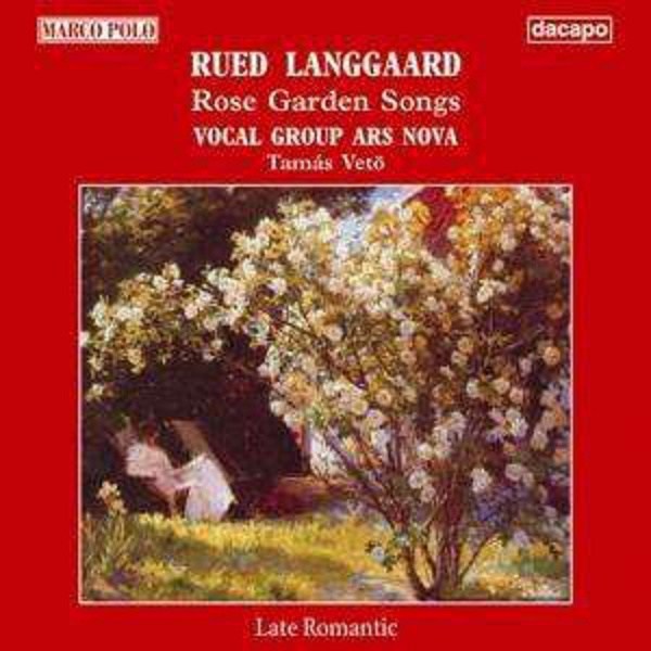 Rued Langgaard (1893-1952): Rose Garden Songs - DaCapo  - (CD / Titel: H-Z)