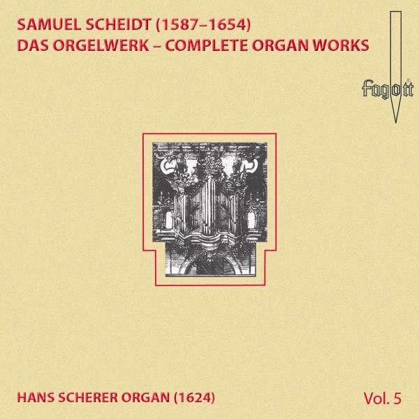 Das Orgelwerk Vol.5: Samuel Scheidt (1587-1654) - Fagott  - (CD / Titel: A-G)