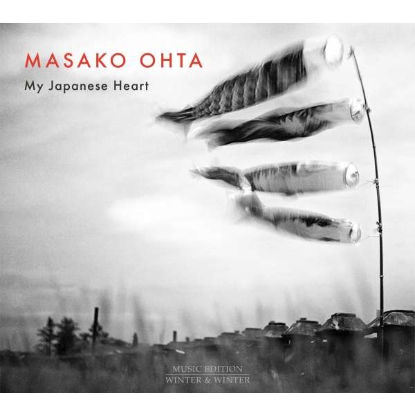 Toru Takemitsu (1930-1996): Masako Ohta - My Japanese Heart - Winter & Winter  - (CD / Titel: H-Z)