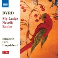 William Byrd (1543-1623): My Ladye Nevells Booke - Naxos...