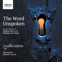 William Byrd (1543-1623): Gallicantus - The Word Unspoken...