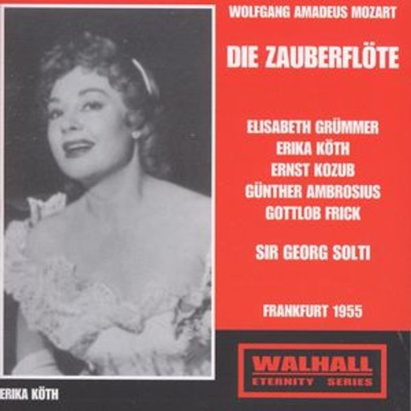 Die Zauberflöte: Wolfgang Amadeus Mozart (1756-1791) - Walhall  - (CD / Titel: A-G)