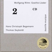 Wolfgang Rihm: Lieder nach Goethe und Schiller - bastille...