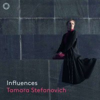 Tamara Stefanovich - Influences - Pentatone  - (Classic /...