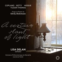 Lisa Delan - A Certain Slant of Light: Aaron Copland...