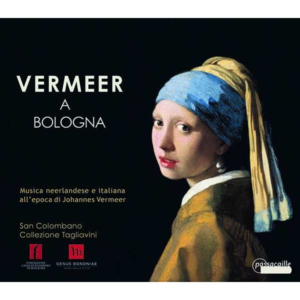 Jan Pieterszoon Sweelinck (1562-1621): Vermeer a Bologna - Musica neerlandese e italiana allepoca di Johannes Vermeer - Passacaille  - (CD / Titel: H-Z)