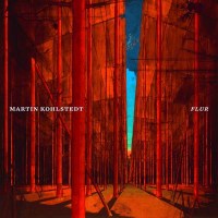 Martin Kohlstedt: FLUR - Warner  - (CD / Titel: A-G)