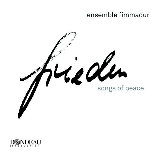 Fimmadur - Frieden, Songs of Peace: - Rondeau  - (CD / Titel: A-G)