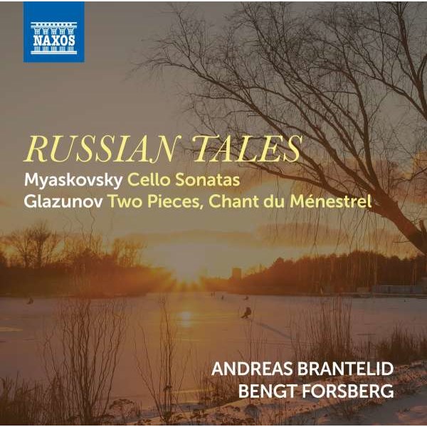 Nikolai Miaskowsky (1881-1950): Andreas Brantelid - Russian Tales - Naxos  - (CD / Titel: A-G)