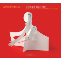 Cantica Symphonia - Stella del nostro mar - Glossa  - (CD...