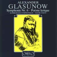 Alexander Glasunow (1865-1936): Symphonie Nr.6 - Orfeo  -...