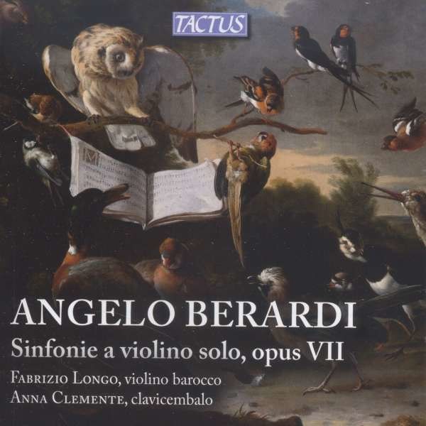 Angelo Berardi (1636-1684): Sinfonie a violine solo op.VII - Tactus  - (CD / Titel: H-Z)