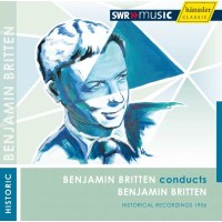 Benjamin Britten (1913-1976): Britten conducts Britten -...