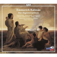 Emmerich Kalman (1882-1953): Der Zigeunerprimas - CPO  -...