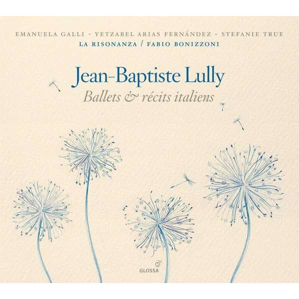 Jean-Baptiste Lully (1632-1687): Ballets & Recits Italiens - Glossa  - (CD / Titel: A-G)