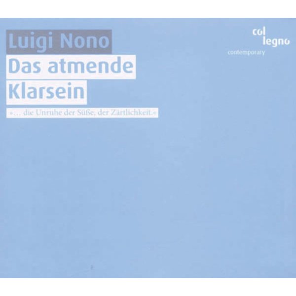 Luigi Nono (1924-1990): Das atmende Klarsein - col legno  - (Classic / SACD)