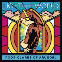 Poor Clares of Arundel - Light for the World - Decca  -...