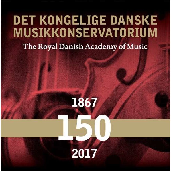 Det Kongelige Danske Musikkonservatorium - The Royal Danish Academy of Music - DaCapo  - (CD / Titel: A-G)